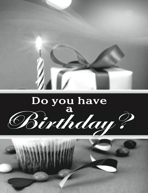 Do you have a Birthday